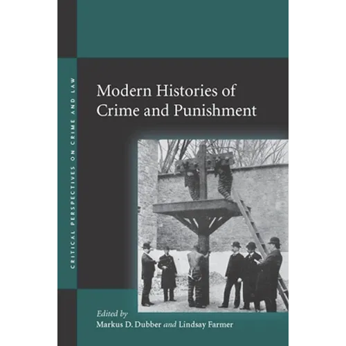 Modern Histories of Crime and Punishment