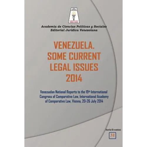 Venezuela. Some Current Legal Issues 2014