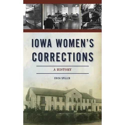 Iowa Women's Corrections: A History