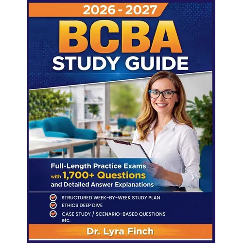 BCBA Study Guide 2026: Full-Length Practice Exams with 1,700+ Questions and Detailed Answer Explanations for the Board Certified Assistant Behavior An