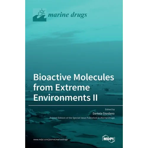 Bioactive Molecules from Extreme Environments II