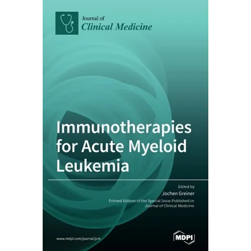 Immunotherapies for Acute Myeloid Leukemia