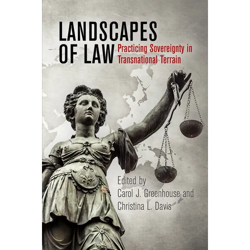 Landscapes of Law: Practicing Sovereignty in Transnational Terrain