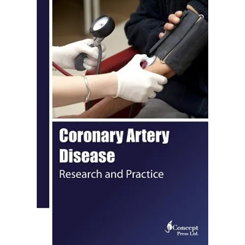 Coronary Artery Disease: Research and Practice