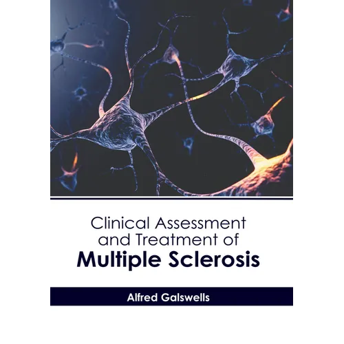 Clinical Assessment and Treatment of Multiple Sclerosis