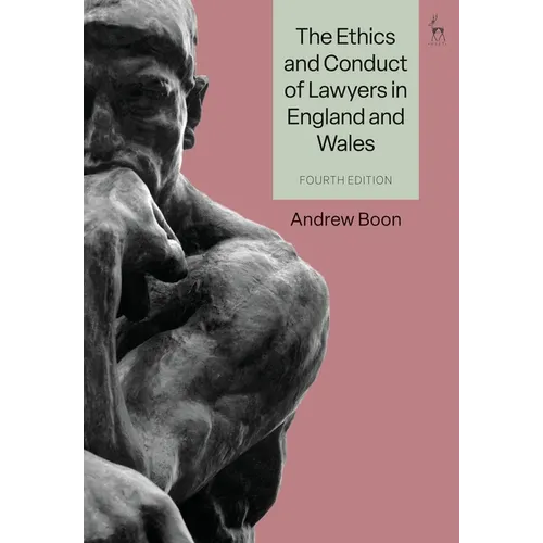 The Ethics and Conduct of Lawyers in England and Wales - Paperback