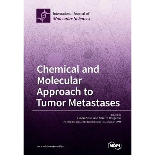Chemical and Molecular Approach to Tumor Metastases