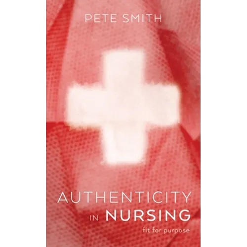 Authenticity in Nursing