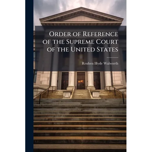 Order of Reference of the Supreme Court of the United States