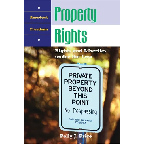 Property Rights: Rights and Liberties Under the Law