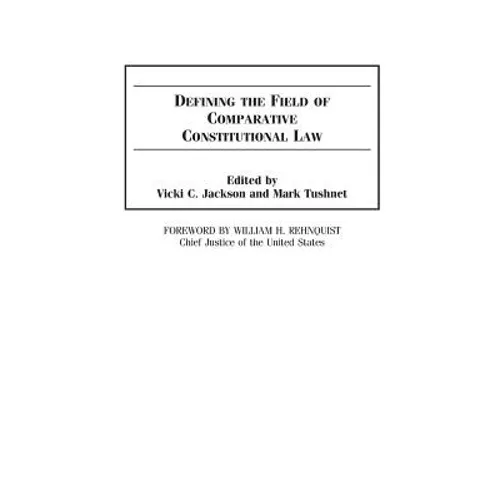 Defining the Field of Comparative Constitutional Law