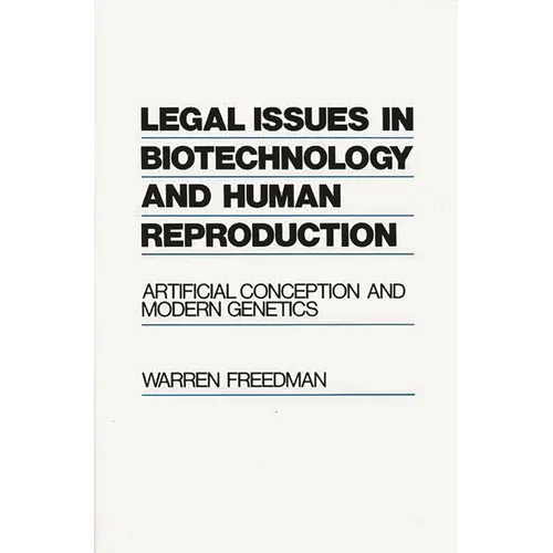 Legal Issues in Biotechnology and Human Reproduction: Artificial Conception and Modern Genetics
