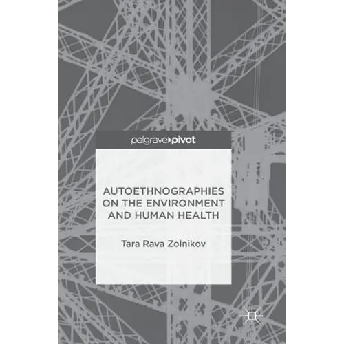 Autoethnographies on the Environment and Human Health