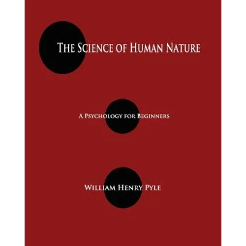 The Science of Human Nature: A Psychology for Beginners