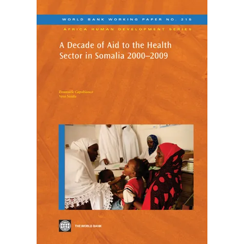 A Decade of Aid to the Health Sector in Somalia 2000-2009