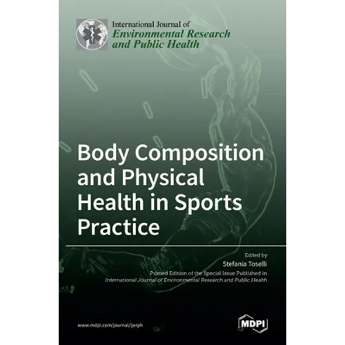 Body Composition and Physical Health in Sports Practice