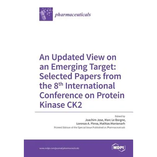 An Updated View on an Emerging Target: Selected Papers from the 8th International Conference on Protein Kinase CK2