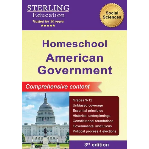 Homeschool American Government: Comprehensive Content, US Government & Politics