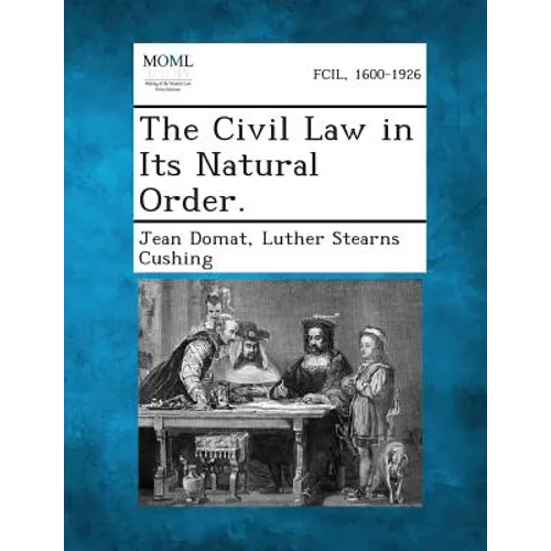 The Civil Law in Its Natural Order.