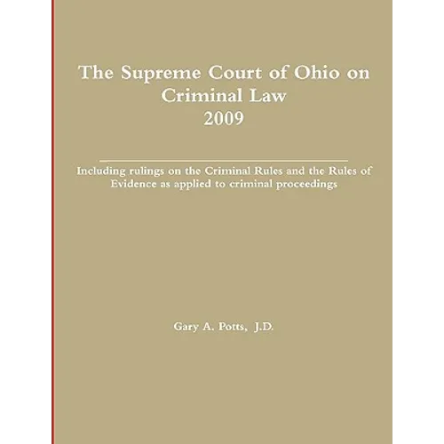 The Supreme Court of Ohio on Criminal Law 2009
