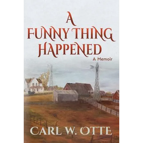 A Funny Thing Happened: A Memoir