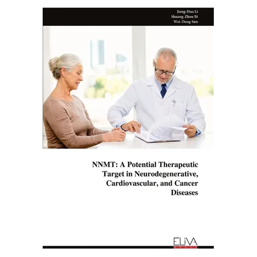 Nnmt: A Potential Therapeutic Target in Neurodegenerative, Cardiovascular, and Cancer Diseases