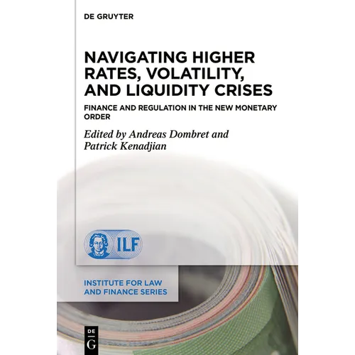 Navigating Higher Rates, Volatility, and Liquidity Crises: Finance and Regulation in the New Monetary Order