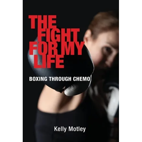 The Fight for My Life: Boxing Through Chemo