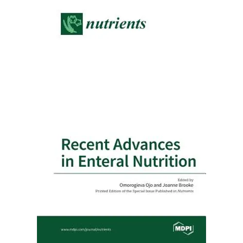 Recent Advances in Enteral Nutrition