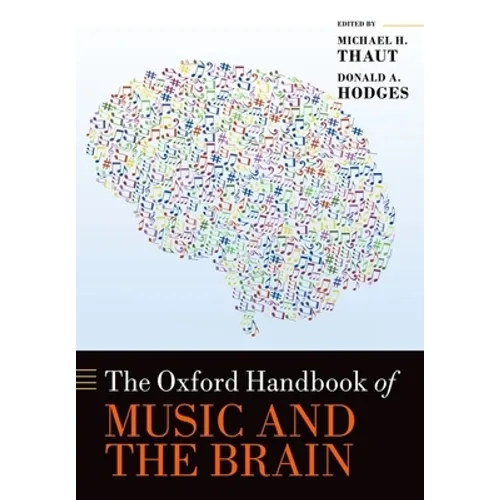 The Oxford Handbook of Music and the Brain