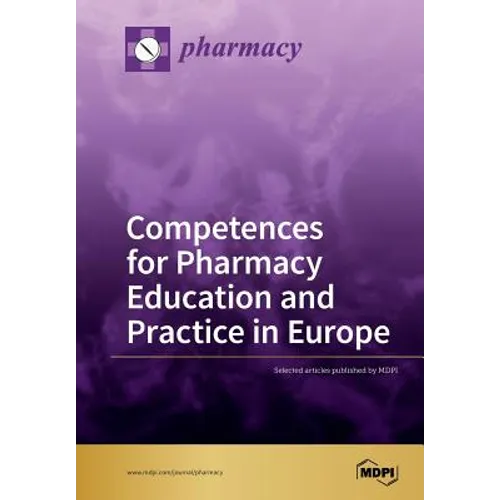 Competences for Pharmacy Education and Practice in Europe