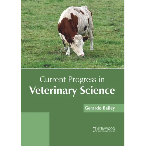 Current Progress in Veterinary Science