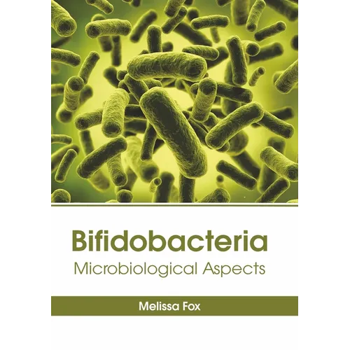 Bifidobacteria: Microbiological Aspects