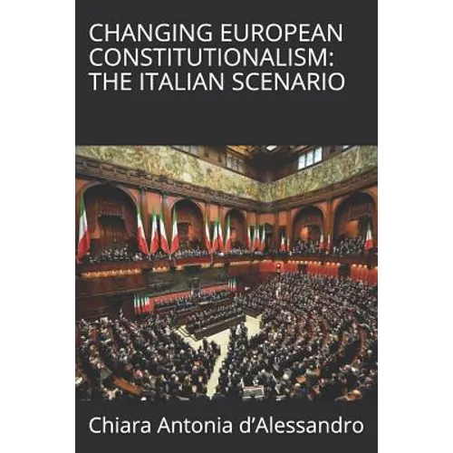 Changing European Constitutionalism: The Italian Scenario