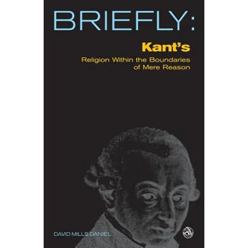 Kant's Religion Within the Bounds of Mere Reason