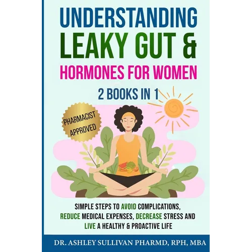 Understanding Leaky Gut & Hormones for Women 2 Books In 1