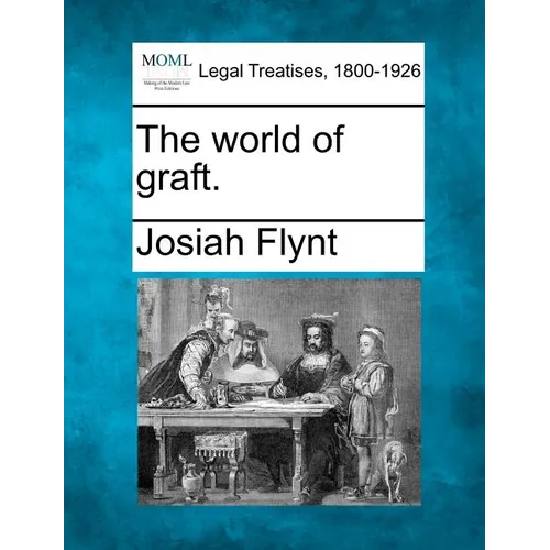 The World of Graft.