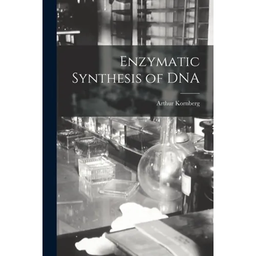 Enzymatic Synthesis of DNA