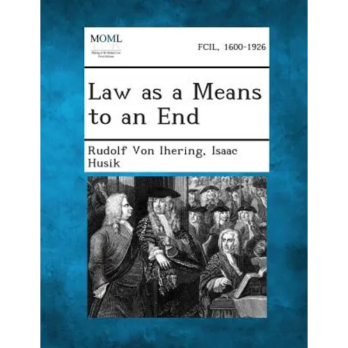 Law as a Means to an End