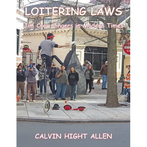 Loitering Laws: Jim Crow Lingers in Modern Times
