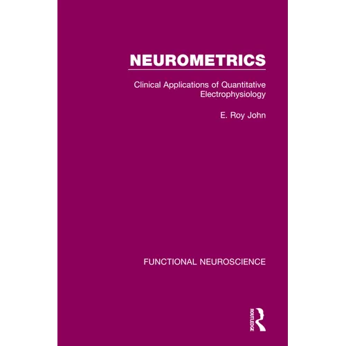 Neurometrics: Clinical Applications of Quantitative Electrophysiology