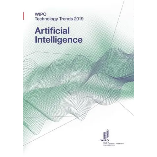 WIPO Technology Trends 2019 - Artificial Intelligence