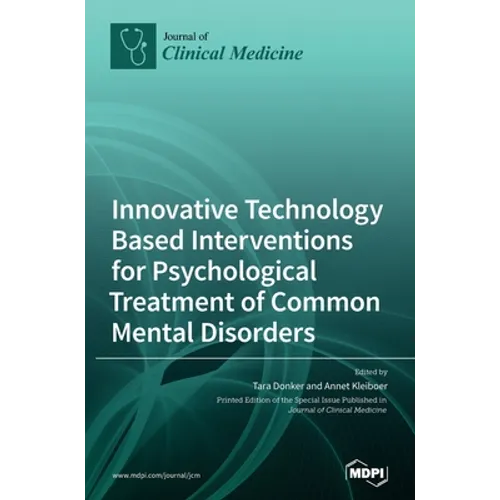 Innovative Technology Based Interventions for Psychological Treatment of Common Mental Disorders