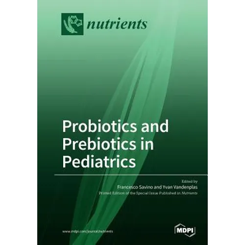 Probiotics and Prebiotics in Pediatrics