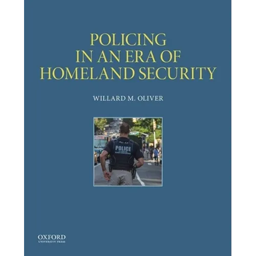 Policing in an Era of Homeland Security