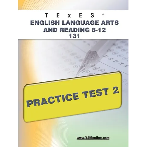 TExES English Language Arts and Reading 8-12 131 Practice Test 2