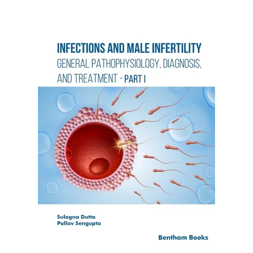 Infections and Male Infertility: General Pathophysiology, Diagnosis, and Treatment