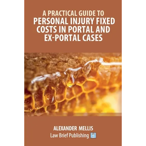 A Practical Guide to Personal Injury Fixed Costs in Portal and Ex-Portal Cases