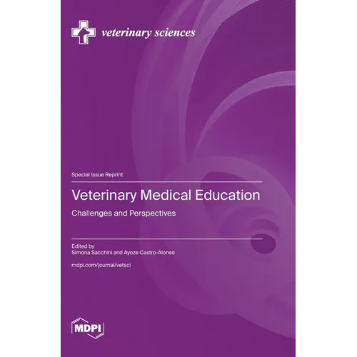 Veterinary Medical Education: Challenges and Perspectives