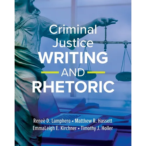 Criminal Justice Writing and Rhetoric